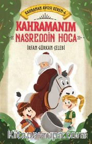Kahramanım Nasreddin Hoca / Kahraman Avcısı Kerem 6