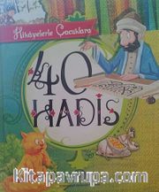 Hikayelerle Çocuklara 40 Hadis