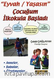 "Eyvah/Yaşasın" Çocuğum İlkokula Başladı
