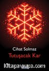 Tutuşacak Kar