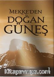 Mekke’den Doğan Güneş