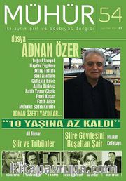 Mühür İki Aylık Şiir ve Edebiyat Dergisi Yıl:9 Sayı:54 Eylül-Ekim 2014
