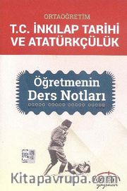 11. Sınıf Ortaöğretim T.C. İnkılap Tarihi ve Atatürkçülük Öğretmenin Ders Notları