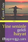 Yine Seninle Geldi Hayat