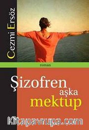 Şizofren Aşka Mektup