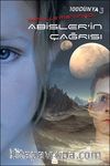 Abisler'in Çağrısı / 100 Dünya 3. Kitap