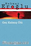 Geç Kalmış Ölü