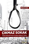 Çıkmaz Sokak & Global İktisadi Krizin Sıradışı Kültürel Tahlili