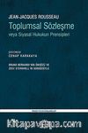 Toplumsal Sözleşme veya Siyasal Hukukun Prensipleri