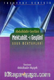 Mektubat-ı Geylani Onun Mektupları