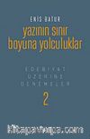 Yazının Sınır Boyuna Yolculuklar (Ciltli) & Edebiyat Üzerine Denemeler 2