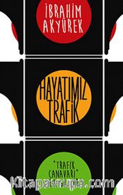 Hayatımız Trafik