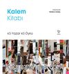 Kalem Kitabı & 45 Yazar 45 Öykü