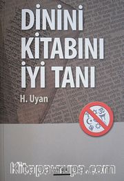 Dinini Kitabını İyi Tanı