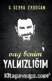 Vay Benim Yalnızlığım