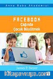 Facebook Çağında Çocuk Büyütmek