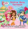 Çilek Kız Dostluk Günü Karmaşası