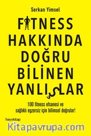 Fitness Hakkında Doğru Bilinen Yanlışlar