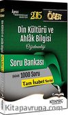 2015 KPSS ÖABT Din Kültürü ve Ahlak Bilgisi Çözümlü Soru Bankası / Tam İsabet Serisi