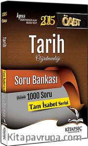 2015 KPSS ÖABT Tarih Öğretmenliği Çözümlü Soru Bankası / Tam İsabet Serisi