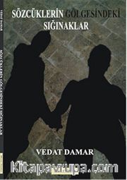 Sözcüklerin Gölgesindeki Sığınaklar