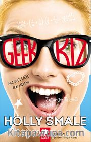 Geek Kız <br /> Modelliğe İlk Adım