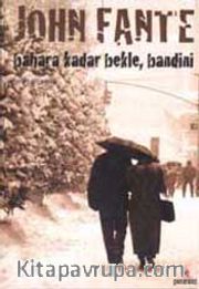 Bahara Kadar Bekle, Bandini