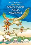 Yaban Kazları Pusula Kullanmaz