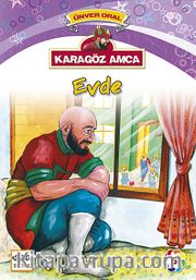 Karagöz Amca Evde