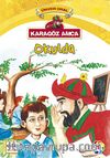 Karagöz Amca Okulda