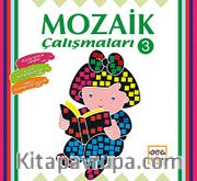 Mozaik Çalışmaları 3