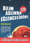Bilim Aslında Çok Eğlencelidir