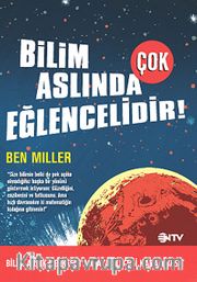 Bilim Aslında Çok Eğlencelidir