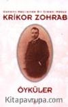 Krikor-Zohrap Öyküler -Osmanlı Meclisinde Bir Ermeni Mebus