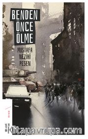 Benden Önce Ölme
