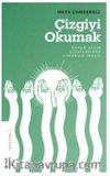 Çizgiyi Okumak & Hasan Aycın Çizgilerinde Görselin İnşası