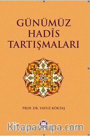 Günümüz Hadis Tartışmaları