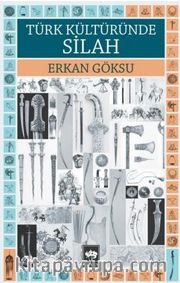 Türk Kültüründe Silah