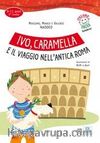 Ivo, Caramella e il viaggio nell'antica Roma+mp3online