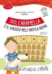 Ivo, Caramella e il viaggio nell'antica Roma+mp3online