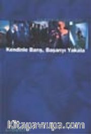 Kendinle Barış Başarıyı Yakala