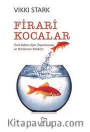 Firari Kocalar Terk Edilen Eşin Toparlanma ve Yenilenme Rehberi