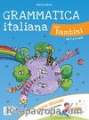 Grammatica italiana per bambini (nuova edizione)