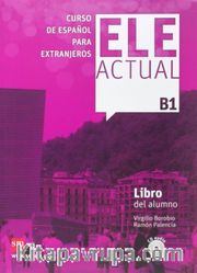 Ele Actual B1 Libro Del Alumno (Con Licencia Digital) 