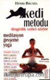 Kedi Metodu&Gevşeme, Yoga, Meditasyon