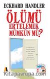 Ölümü Ertelemek Mümkün mü? (Cd Ekli)