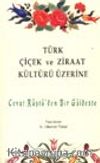 Türk Çiçek ve Ziraat Kültürü Üzerine