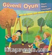 Güvenli Oyun / Oyun Alanı Emniyeti
