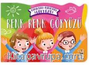 Renk Renk Gökyüzü / Kıpırtılı Pırıltılı Gökyüzü
