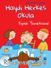 Haydi Herkes Okula / Eyvah Yemekhane!